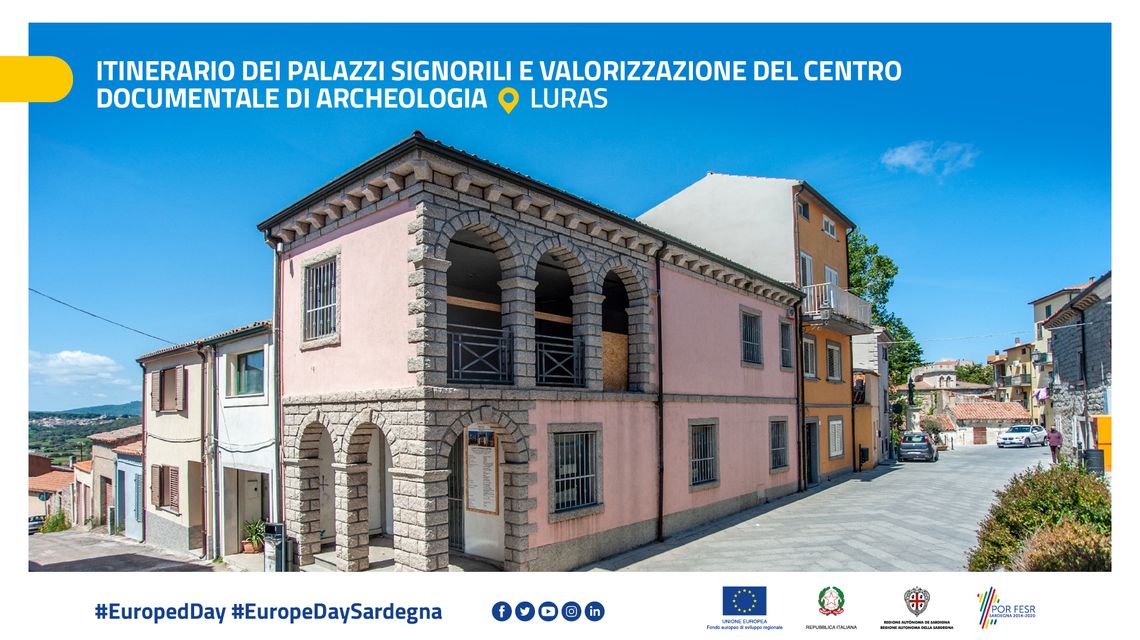 Itinerario dei palazzi signorili e valorizzazione del Centro documentale di archeologia – Luras