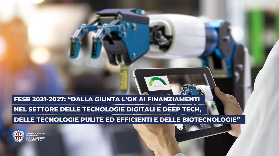 FESR 2021-2027: dalla Giunta l’ok ai finanziamenti nel settore delle tecnologie digitali e deep tech, delle tecnologie pulite ed efficienti e delle biotecnologie